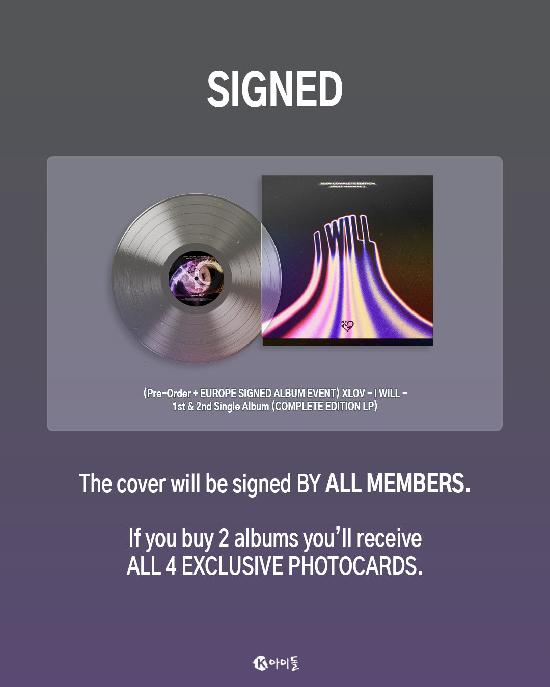 PRE-ORDER - EUROPE SIGNED EVENT - XLOV - I WILL COMPLETE EDITION (LP)