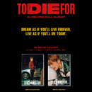 B.I – To Die For (2nd Full Album)