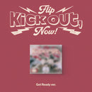 KICKFLIP - KICK OUT, FLIP NOW! (GET READY VER.)