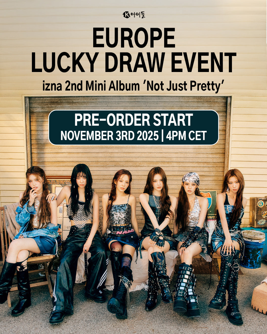 IZNA - NOT JUST PRETTY izna + EUROPE LUCKY DRAW EVENT)